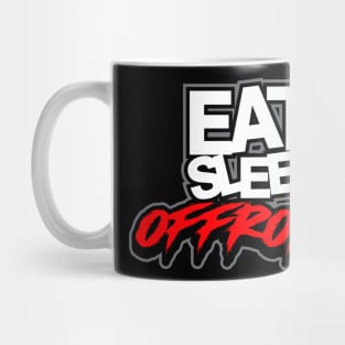 Eat Sleep Offroad Mug